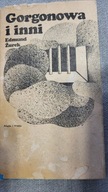 GORGONOWA I INNI - Edmund Żurek