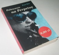 POLOWANIE NA PERPETUĘ Ewa Stec