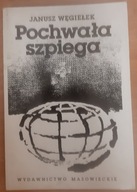 Pochwała szpiega Janusz Węgiełek