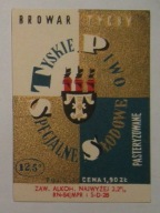 STARA ETYKIETA PIWO TYSKIE SPECJALNE SŁODOWE PASTERYZOWANE BROWAR TYCHY