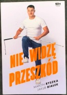 Nie widzę przeszkód - Jakub Białek, Marcin Ryszka