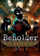 Beholder Conductor (kod) PC Steam AUTOMAT