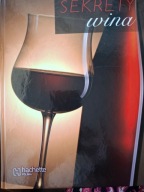 Sekrety wina Praca zbiorowa, NOWA