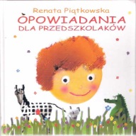 Opowiadania dla przedszkolaków Renata Piątkowska