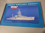 POLSKA MARYNARKA WOJENNA pierwszej do ostatniej salwy w II WOJNIE ŚWIATOWEJ