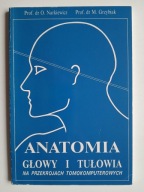 Anatomia głowy i tułowia na przekrojach tomokomputerowych , NARKIEWICZ