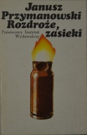 Rozdroże, zasieki Janusz Przymanowski