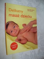 DELIKATNY MASAŻ DZIECKA - Rehm-Schweppe