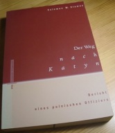 Salomon Slowes WEG NACH KATYN Anders Zbrodnia katyńska 1940 historia Polski