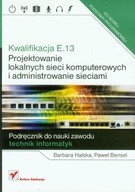 KWALIFIKACJA E.13PROJEKTOWANIE LOKALNYCH SIECI