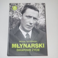 MŁYNARSKI Światowe Życie - Michał Ostrowski