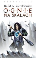 Ognie na skałach Rafał A. Ziemkiewicz