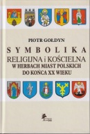Symbolika religijna i kościelna w herbach miast polskich do końca XX wieku