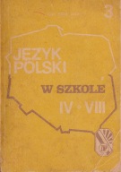 Język polski w szkole dla klas IV - VIII