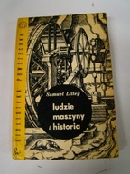 Ludzie maszyny i historia S. Lilly