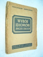 WYBÓR IDIOMÓW ANGIELSKICH - KOBYLAŃSKI