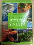 Ilustrowana przyroda świata Marek Kosiński, Renata Kosińska