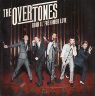 The Overtones - 2010 - Good Ol'Fashioned Love - CD