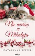 Nie wierzę w Mikołaja Bester Katarzyna