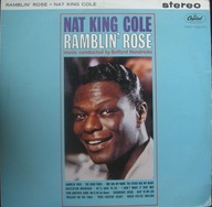 Nat King Cole With Orchestra And Chorus – Ramblin' Rose