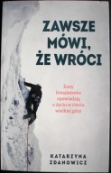 Zawsze mówi, że wróci – Katarzyna Zdanowicz