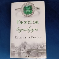 Faceci są beznadziejni Bester Katarzyna