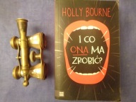 I co ona ma zrobić? Holly Bourne