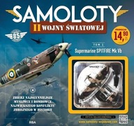 Samoloty II Wojny Światowej 1 / 2024 2 supermarine spitfire MK VB