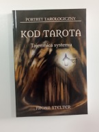 Kod Tarota. Tajemnica systemu Iwona Stelter