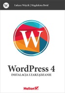 WordPress 4 Instalacja i zarządzanie Łukasz Wójcik, Magdalena Bród