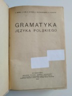 GRAMATYKA JĘZYKA POLSKIEGO Benni Łoś Nitsch 1923