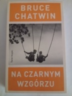Na Czarnym Wzgórzu Bruce Chatwin