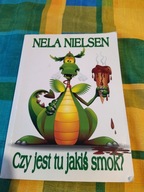 Czy jest tu jakiś smok? Nela Nielsen