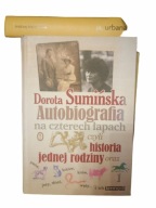 Dorota Sumińska Autobiografia na czterech łapach
