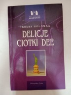 Delicje ciotki Dee Teresa Hołówka