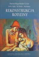 Rekonstrukcja rodziny Model Teatru Życia Sharon Wegscheider-Cruse