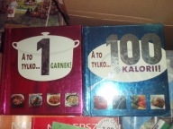 A to tylko 1 garnek! + A to tylko 100 kalorii + 3 inne Najlepsze przepisy