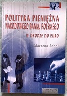 Polityka pieniężna Narodowego Banku Polskiego