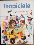 Tropiciele kl.1 ćwiczenia cz.3 Karty ćwiczeń