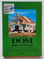 Dom Stan surowy Ronald Meyer Seria: Budujemy sami nasz dom