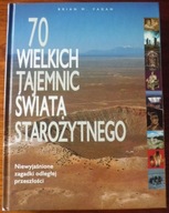 Fagan 70 TAJEMNIC STAROŻYTNOŚĆ Aztecy Majowie Chiny Grecja historia kultura