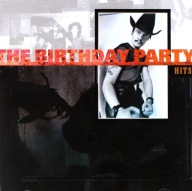 Hits The Birthday Party - Nick Cave CD - FOLIA