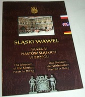 ŚLĄSKI WAWEL" MUZEUM PIASTÓW ŚLĄSKICH W BRZEGU Paweł Kozerski /Autograf