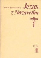 JEZUS Z NAZARETU ROMAN BRANDSTAETTER