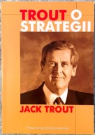 Trout o strategii - Jack Trout