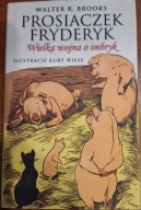 Prosiaczek Fryderyk Wielka wojna o imbryk BROOKS Walter R WIESE Kurt