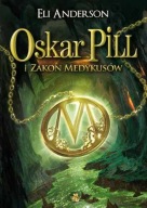 Oskar Pill i Zakon Medykusów Eli Anderson