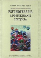 Psychoterapia a poszukiwanie szczęścia Emmy Deurzen UNIKAT