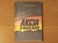 Akcja zagłady - Stanisław Myśliński