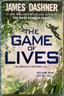 The Game of Lives (the Mortality Doctrine, Book Three) - James Dashner